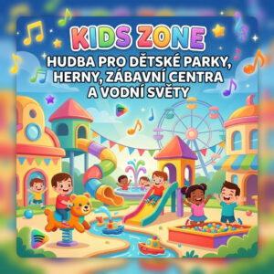 KIDS ZONE: Hudební kulisa pro dětská centra, zábavní parky i vodní světy - NEOMEZENÁ LICENCE (125 songů)