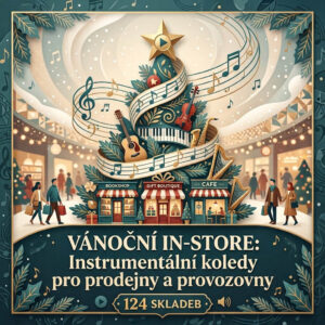 VÁNOČNÍ IN-STORE: Instrumentální koledy pro prodejny a provozovny